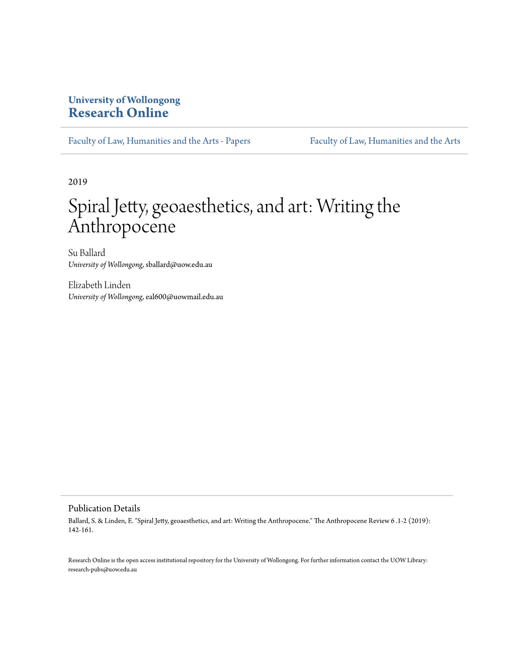 Spiral Jetty, Geoaesthetics, and Art: Writing the Anthropocene Su Ballard University of Wollongong, Sballard@Uow.Edu.Au