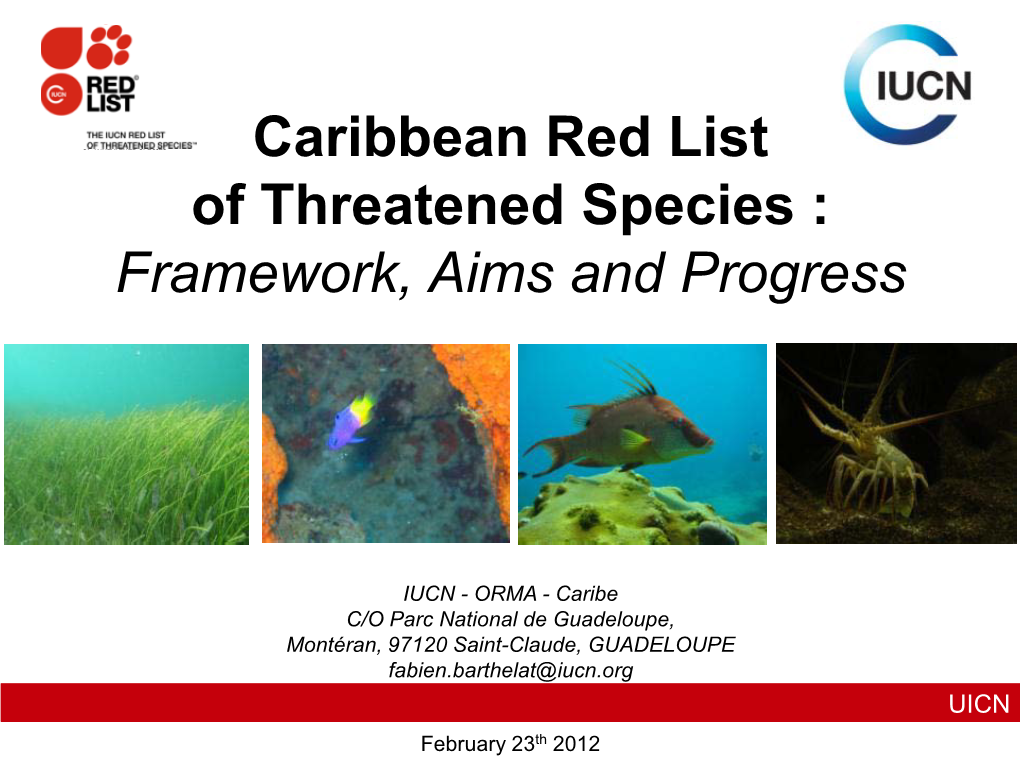 Caribbean Red List of Threatened Species : Framework, Aims and Progress