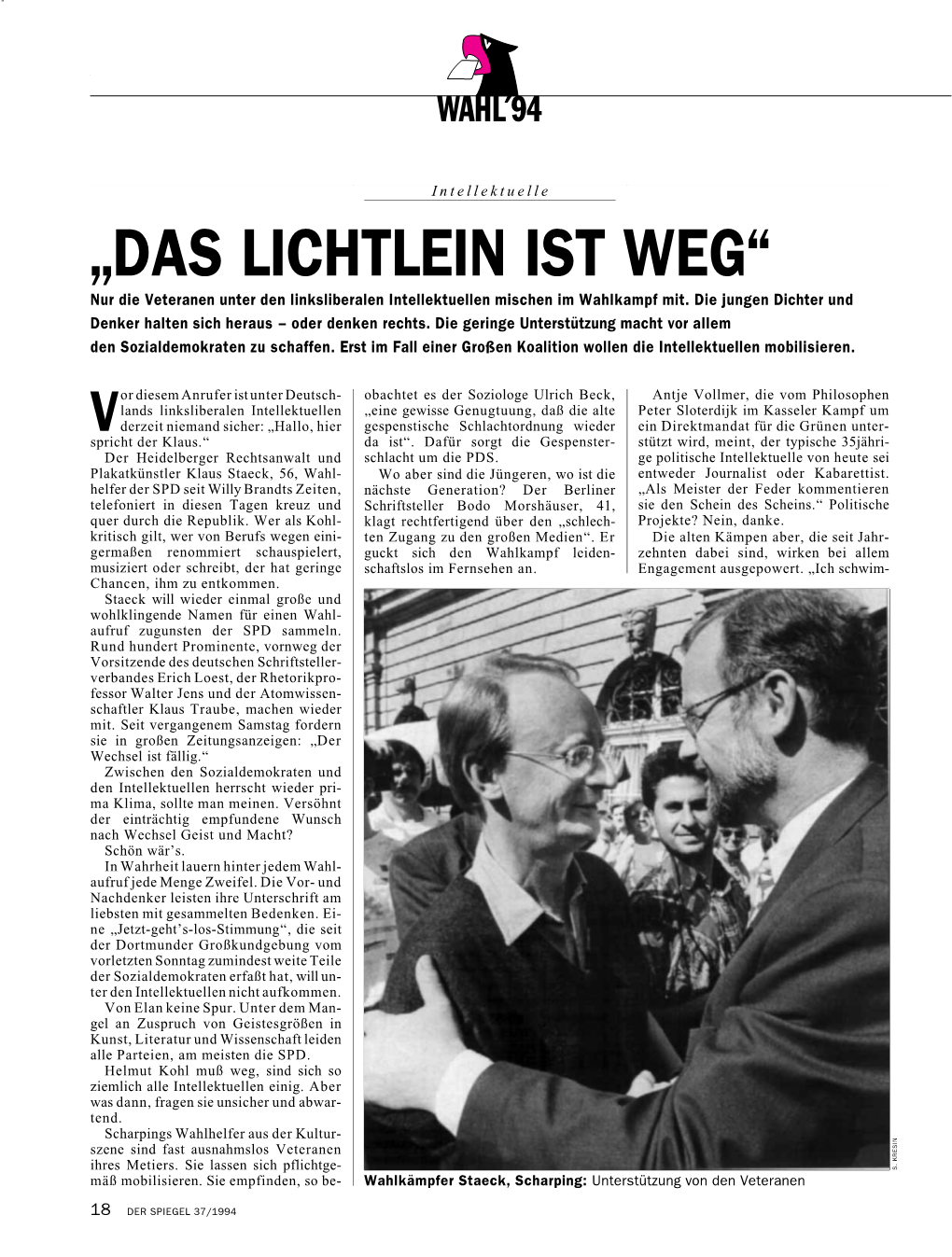 „DAS LICHTLEIN IST WEG“ Nur Die Veteranen Unter Den Linksliberalen Intellektuellen Mischen Im Wahlkampf Mit