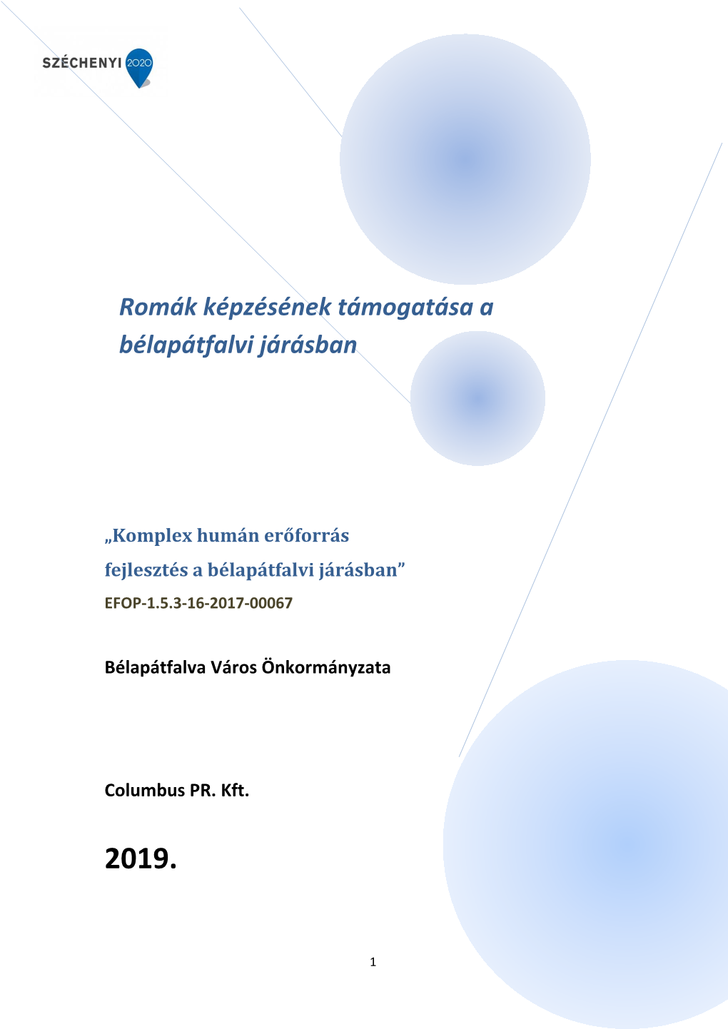 „Komplex Humán Erőforrás Fejlesztés a Bélapátfalvi Járásban” EFOP-1.5.3-16-2017-00067