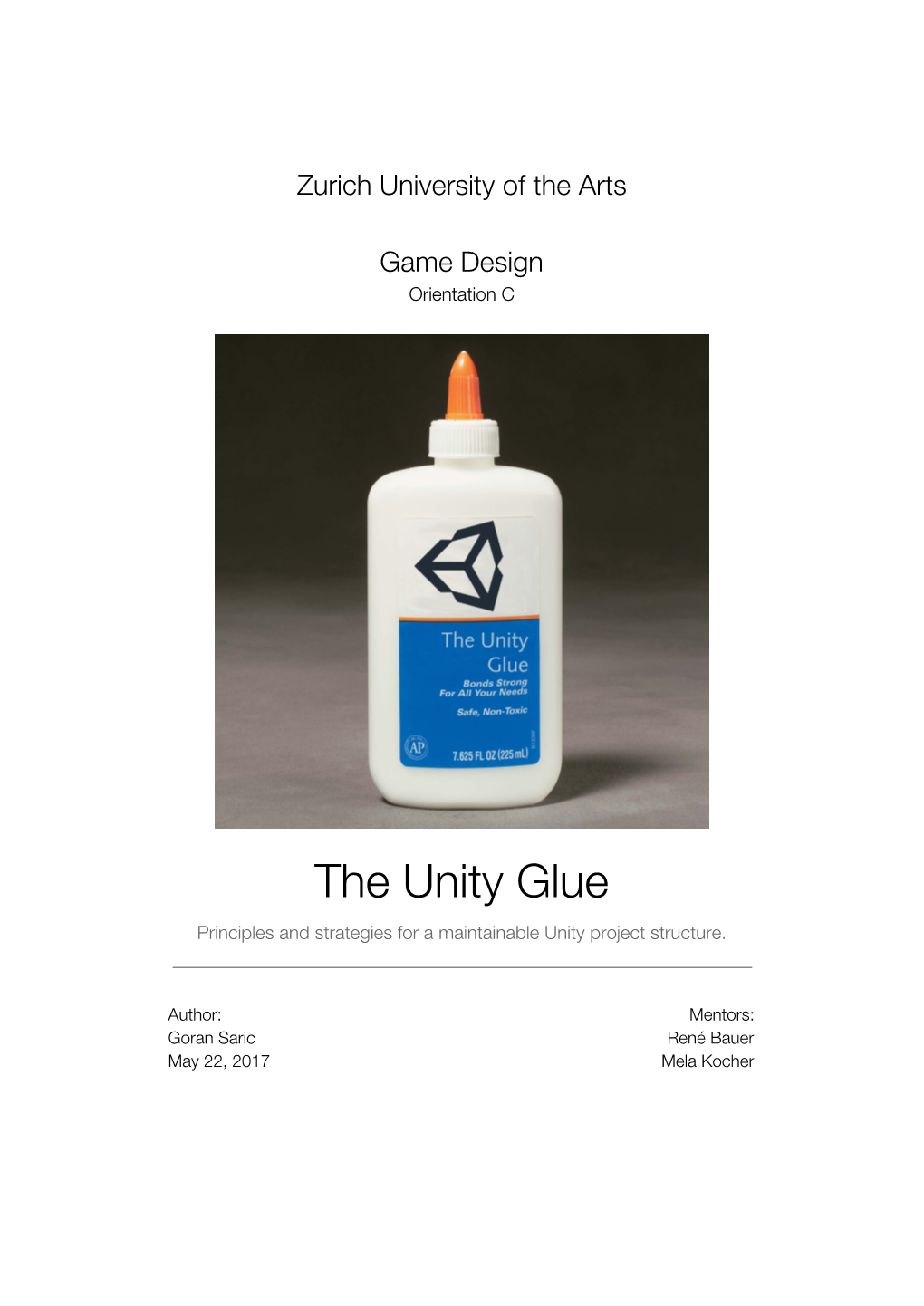 The Unity Glue Principles and Strategies for a Maintainable Unity Project Structure