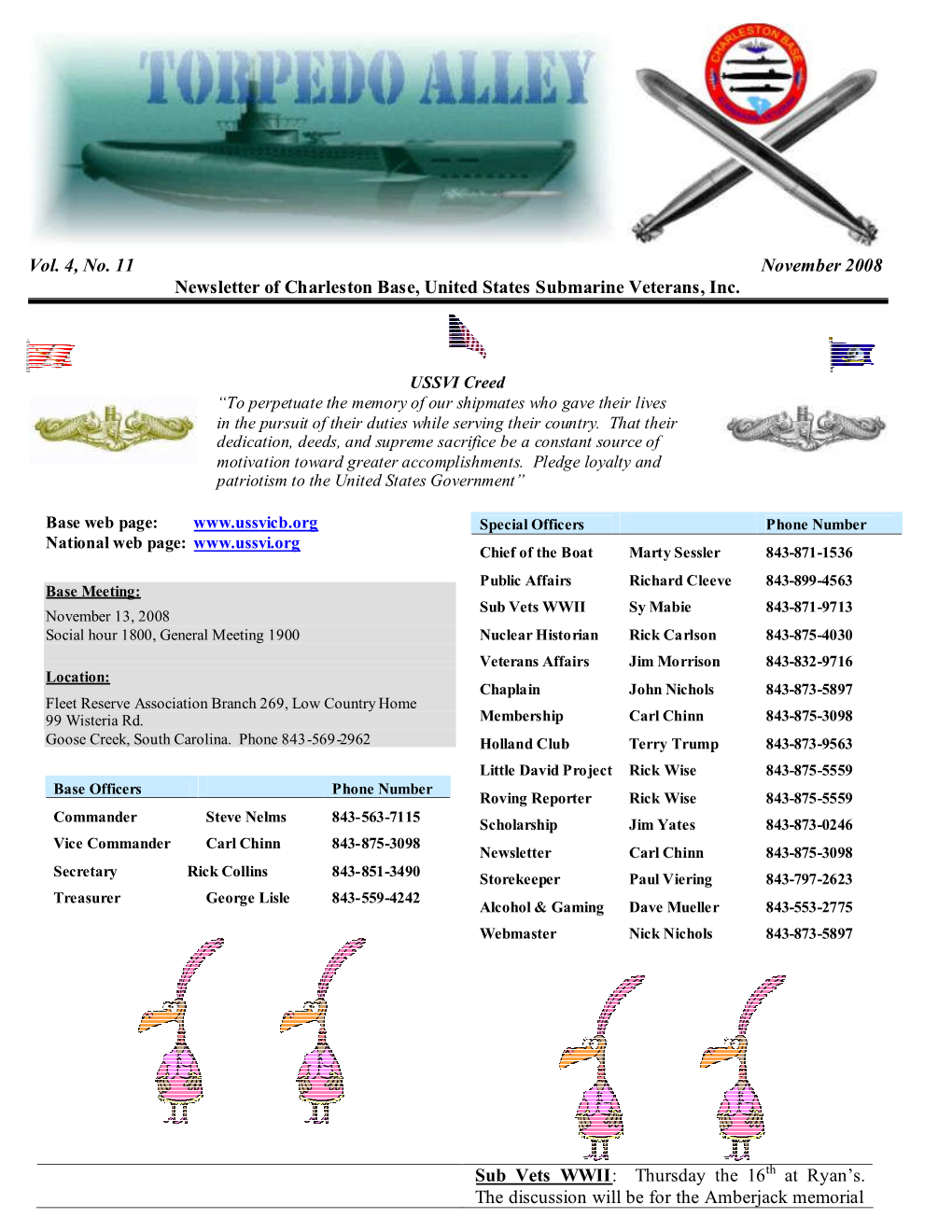 Vol. 4, No. 11 November 2008 Newsletter of Charleston Base, United States Submarine Veterans, Inc