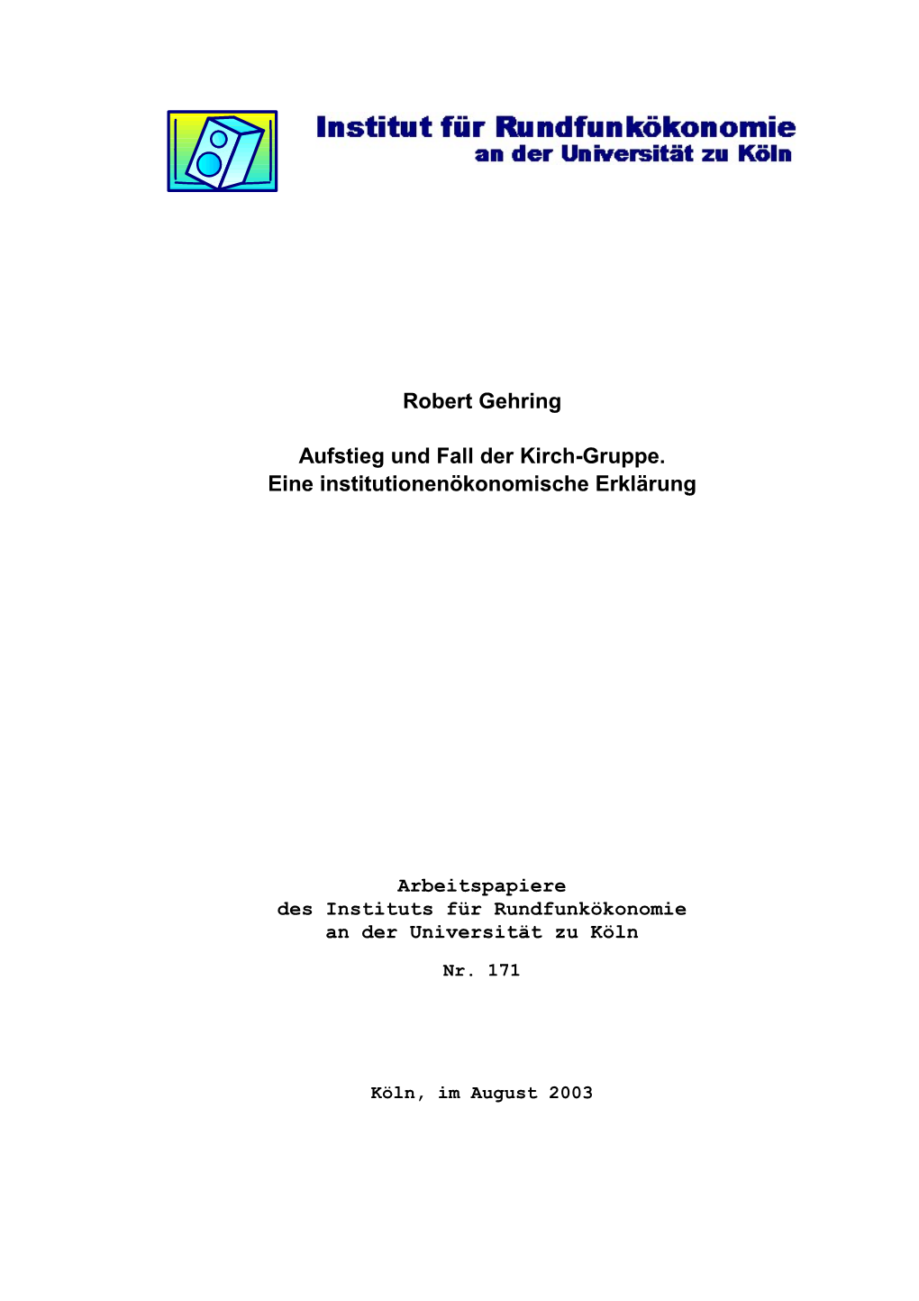 Robert Gehring Aufstieg Und Fall Der Kirch-Gruppe. Eine