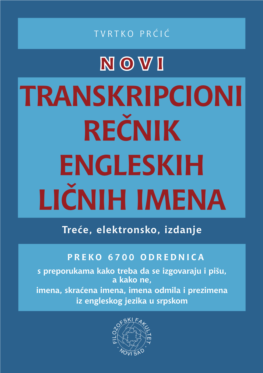 Transkripcioni Rečnik Engleskih Ličnih Imena, Treće, Elektronsko, Izdanje