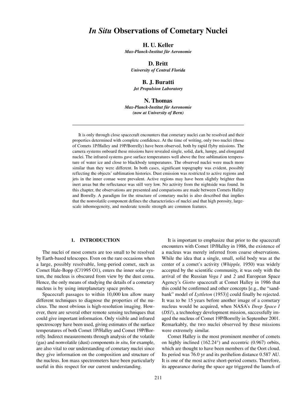 In Situ Observations of Cometary Nuclei 211