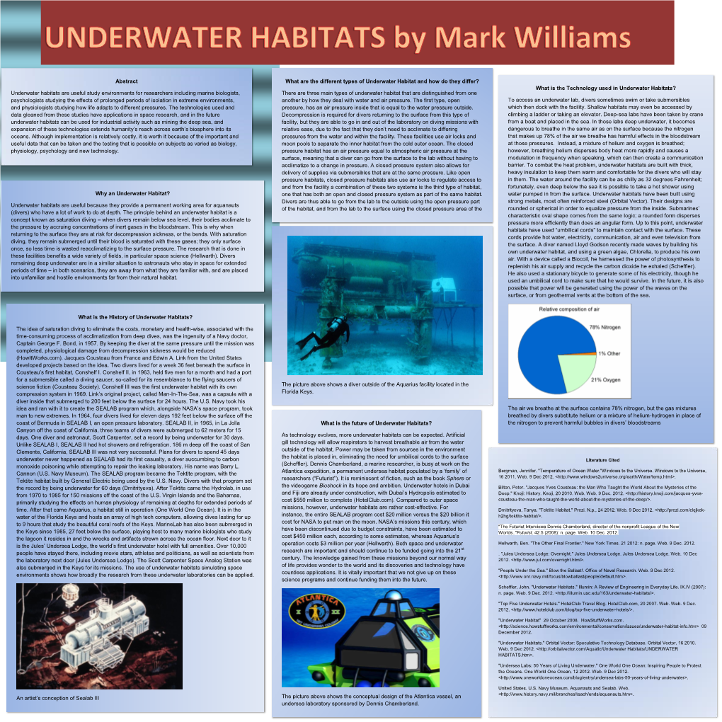 Why an Underwater Habitat? Underwater Habitats Are Useful Because They Provide a Permanent Working Area for Aquanauts (Divers) W