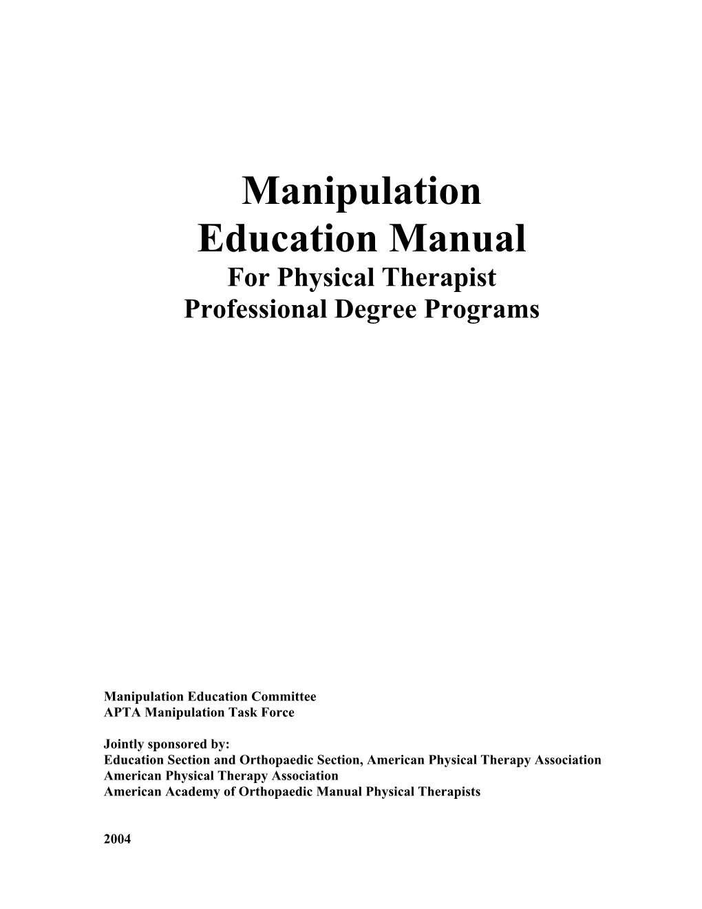 The Manipulation Education Manual