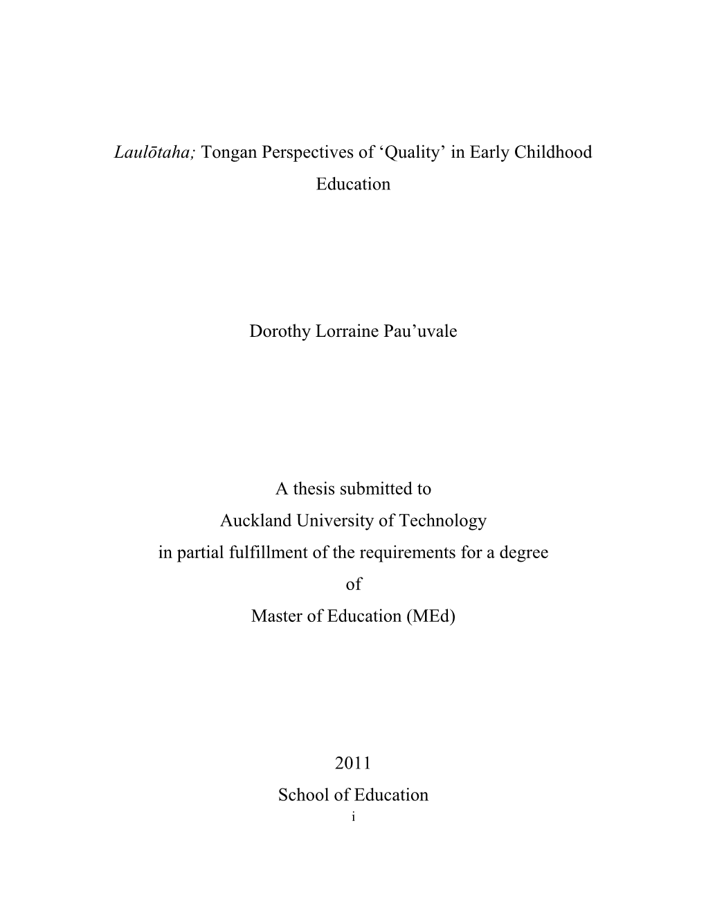 Laulōtaha; Tongan Perspectives of 'Quality' in Early Childhood Education Dorothy Lorraine Pau'uvale a Thesis Submitted To