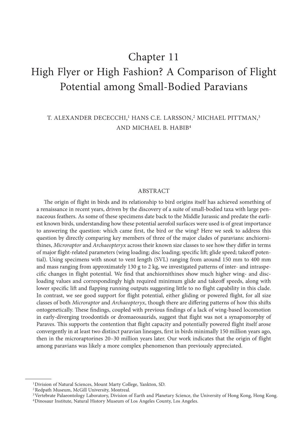 A Comparison of Flight Potential Among Small-Bodied Paravians