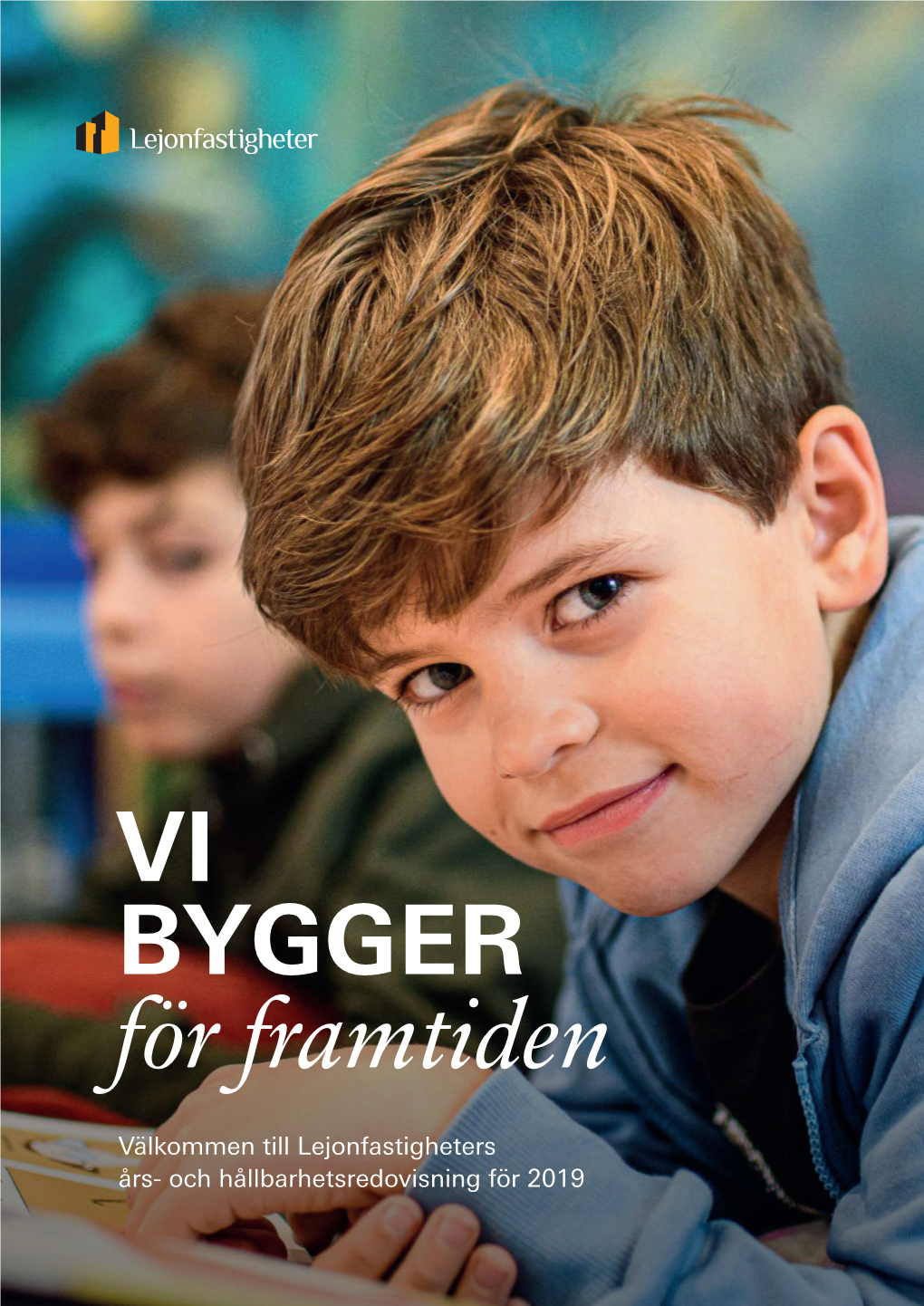 VI BYGGER För Framtiden