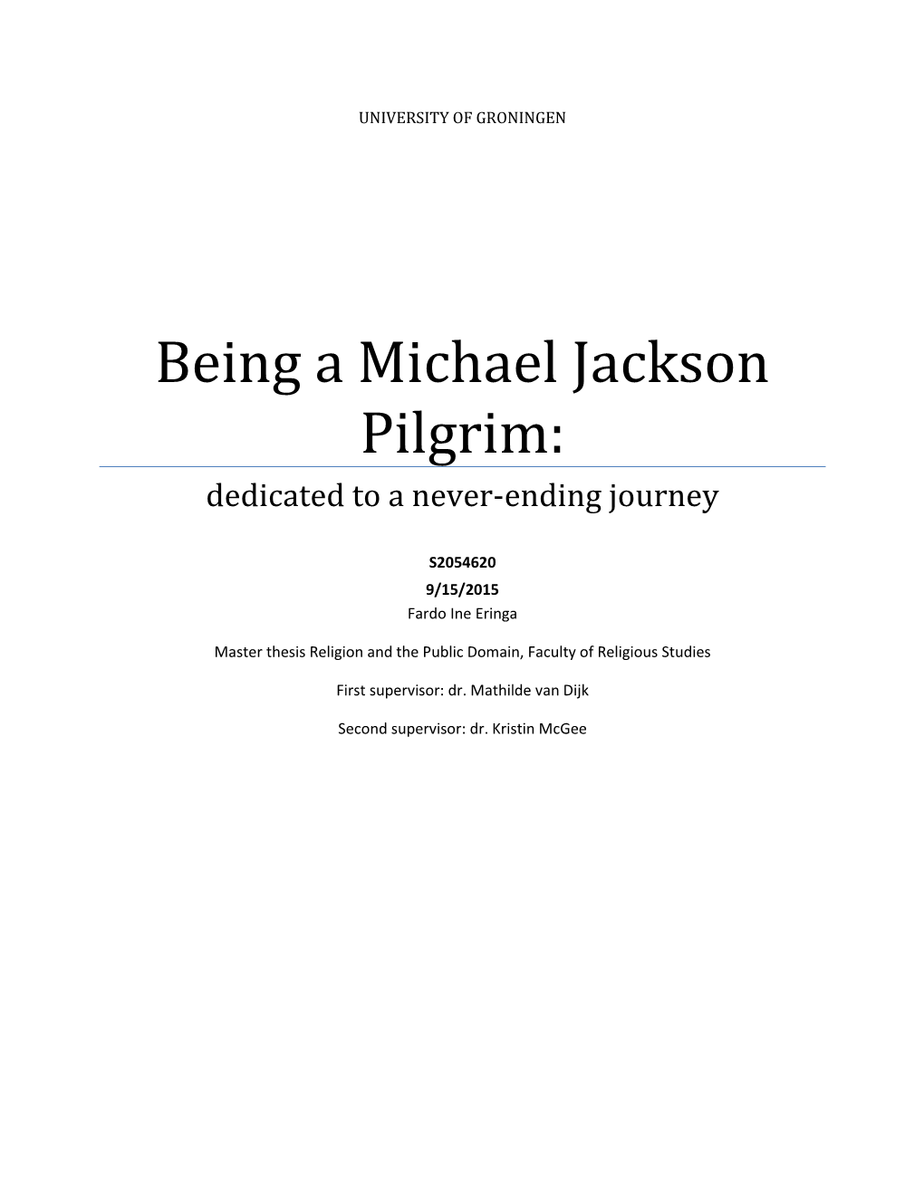 Being a Michael Jackson Pilgrim: Dedicated to a Never-Ending Journey