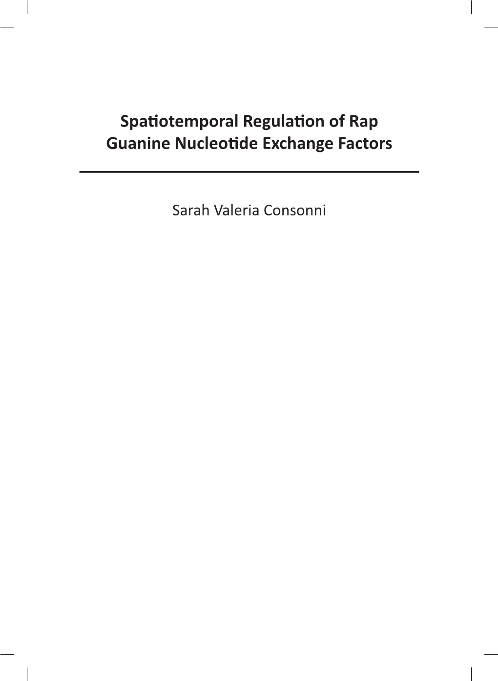 Spatiotemporal Regulation of Rap Guanine Nucleotide Exchange Factors