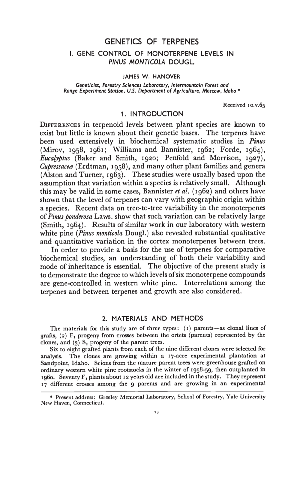 DIFFERENCES in Terpenoid Levels Between Plant Species Are Known To