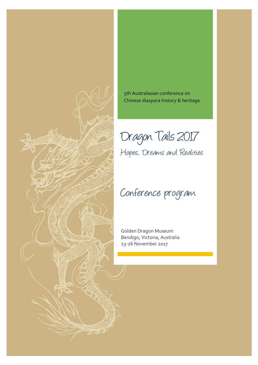 Dragon Tails 2017 Hopes, Dreams and Realities