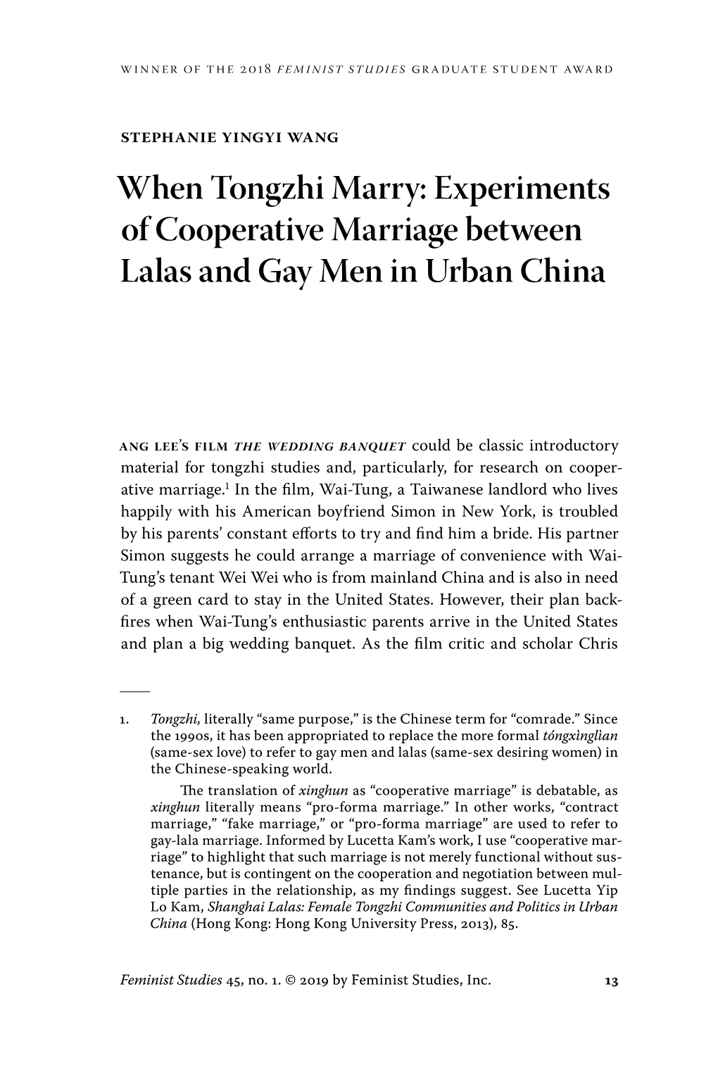 When Tongzhi Marry: Experiments of Cooperative Marriage Between Lalas and Gay Men in Urban China