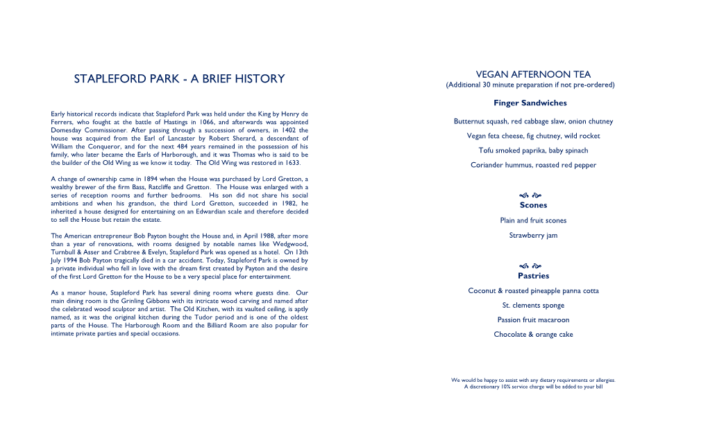 AFTERNOON TEA STAPLEFORD PARK - a BRIEF HISTORY (Additional 30 Minute Preparation If Not Pre-Ordered)