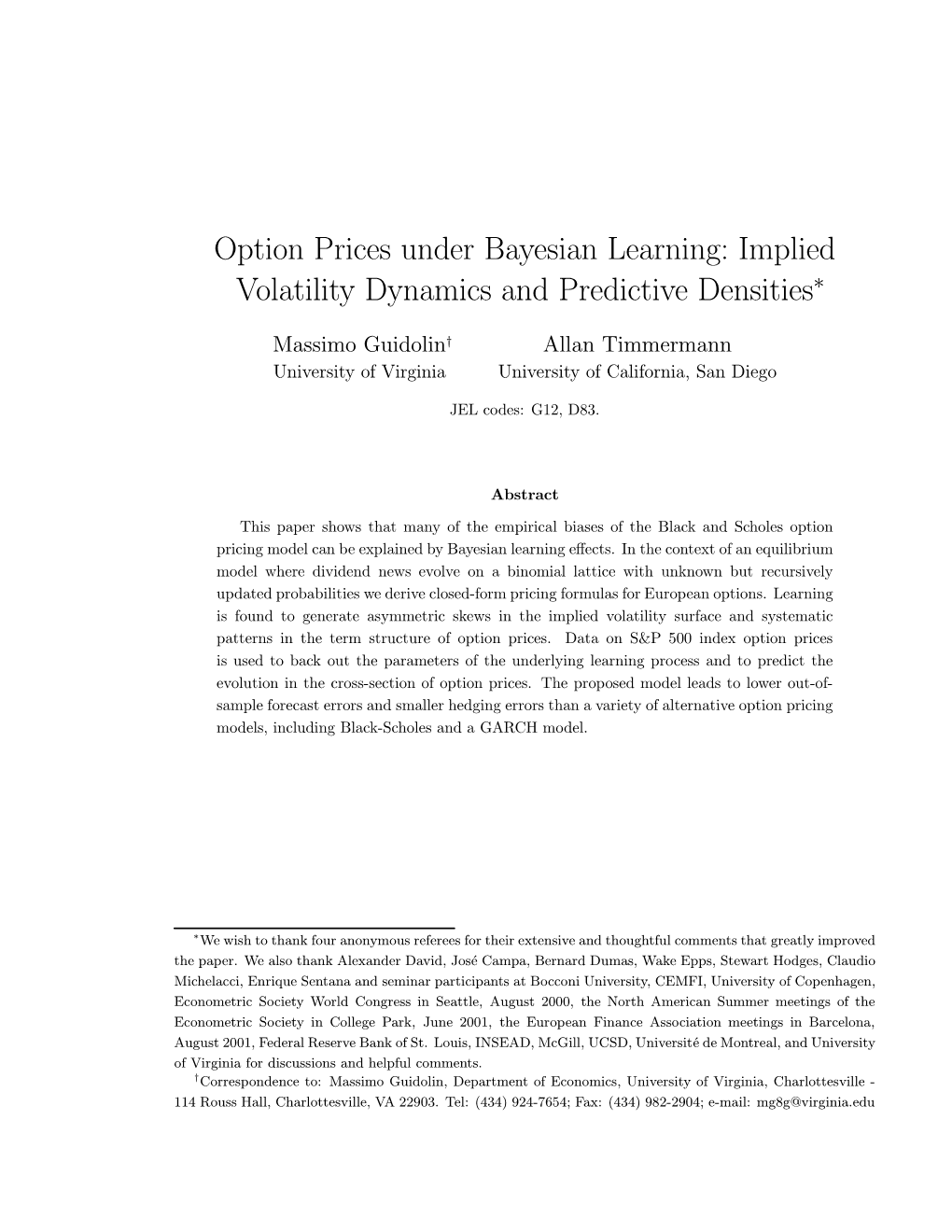 Option Prices Under Bayesian Learning: Implied Volatility Dynamics and Predictive Densities∗