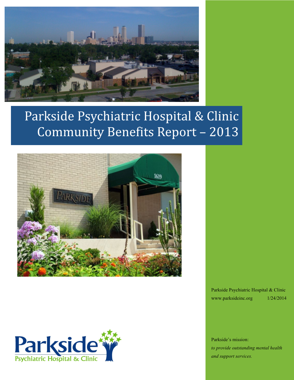 Parkside Psychiatric Hospital & Clinic Community Benefits Report – 2013