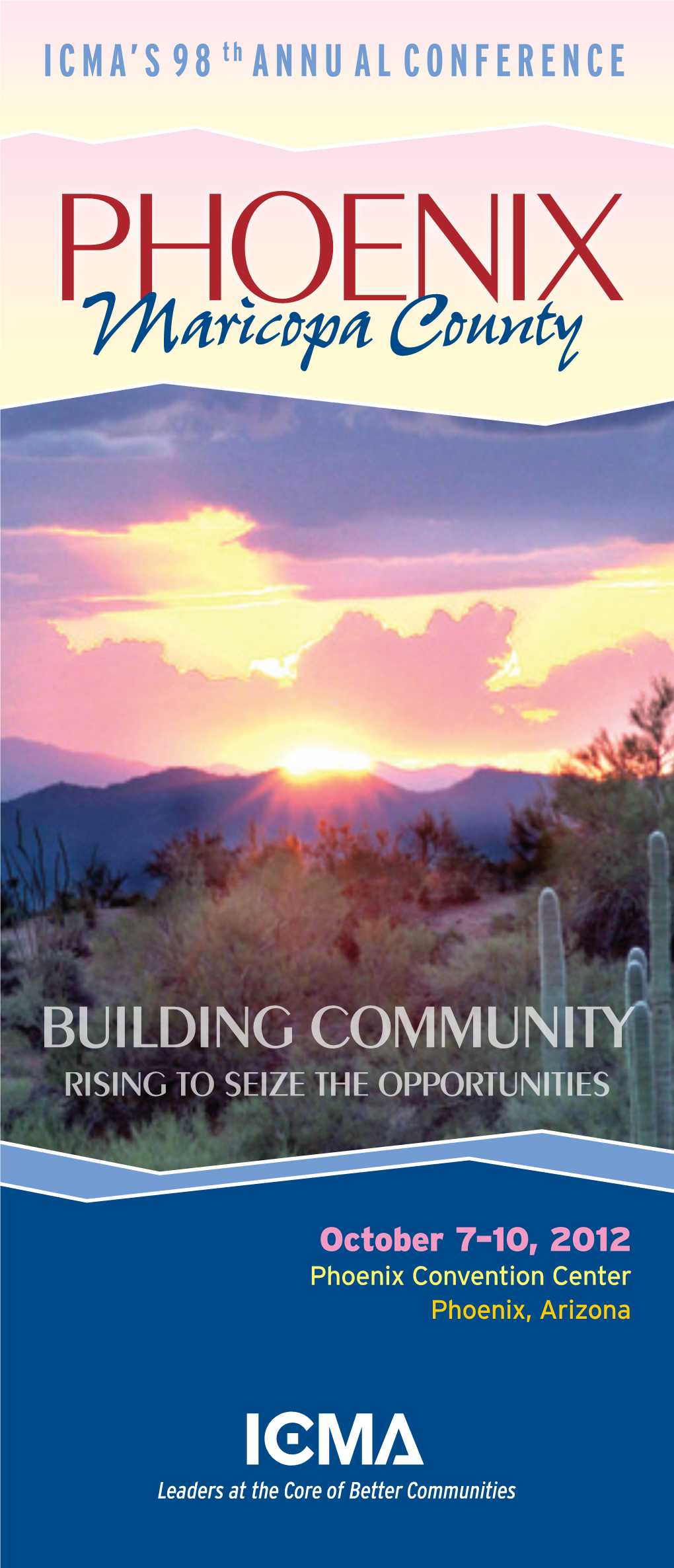 PHOENIX Since Our Founding in 1972, ICMA-RC’S Mission Has Been to Help Public Employees Build Retirement Security