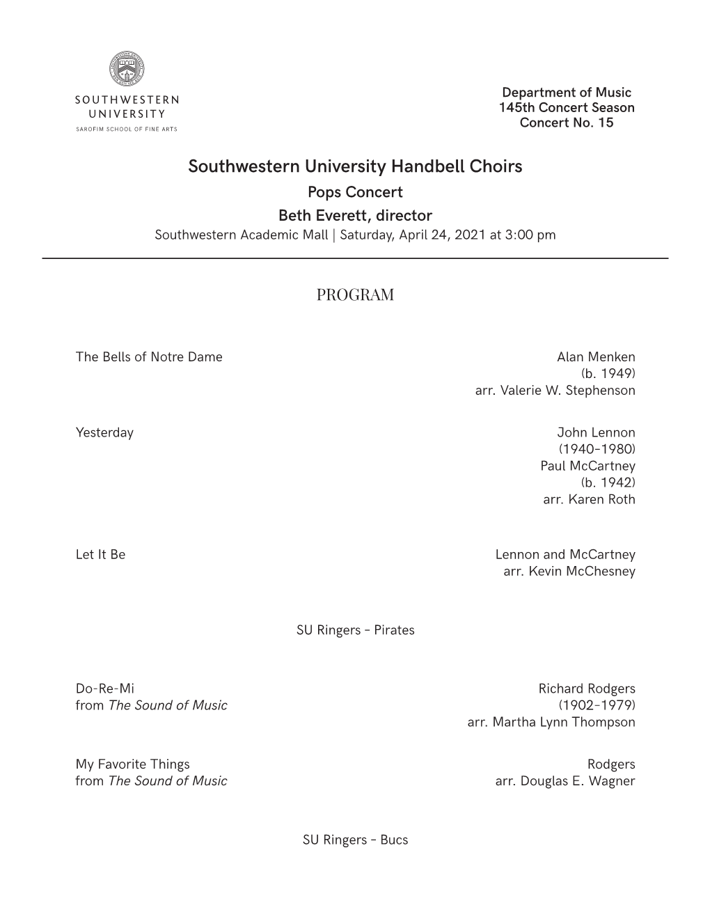 Southwestern University Handbell Choirs Pops Concert Beth Everett, Director Southwestern Academic Mall | Saturday, April 24, 2021 at 3:00 Pm