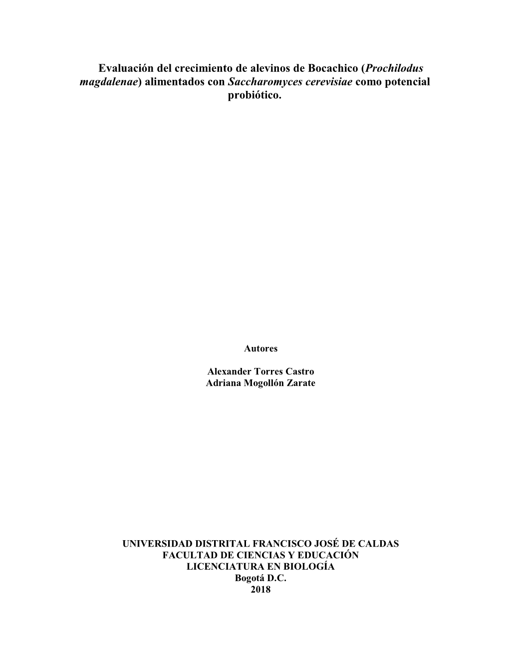 Evaluación Del Crecimiento De Alevinos De Bocachico (Prochilodus Magdalenae) Alimentados Con Saccharomyces Cerevisiae Como Potencial Probiótico