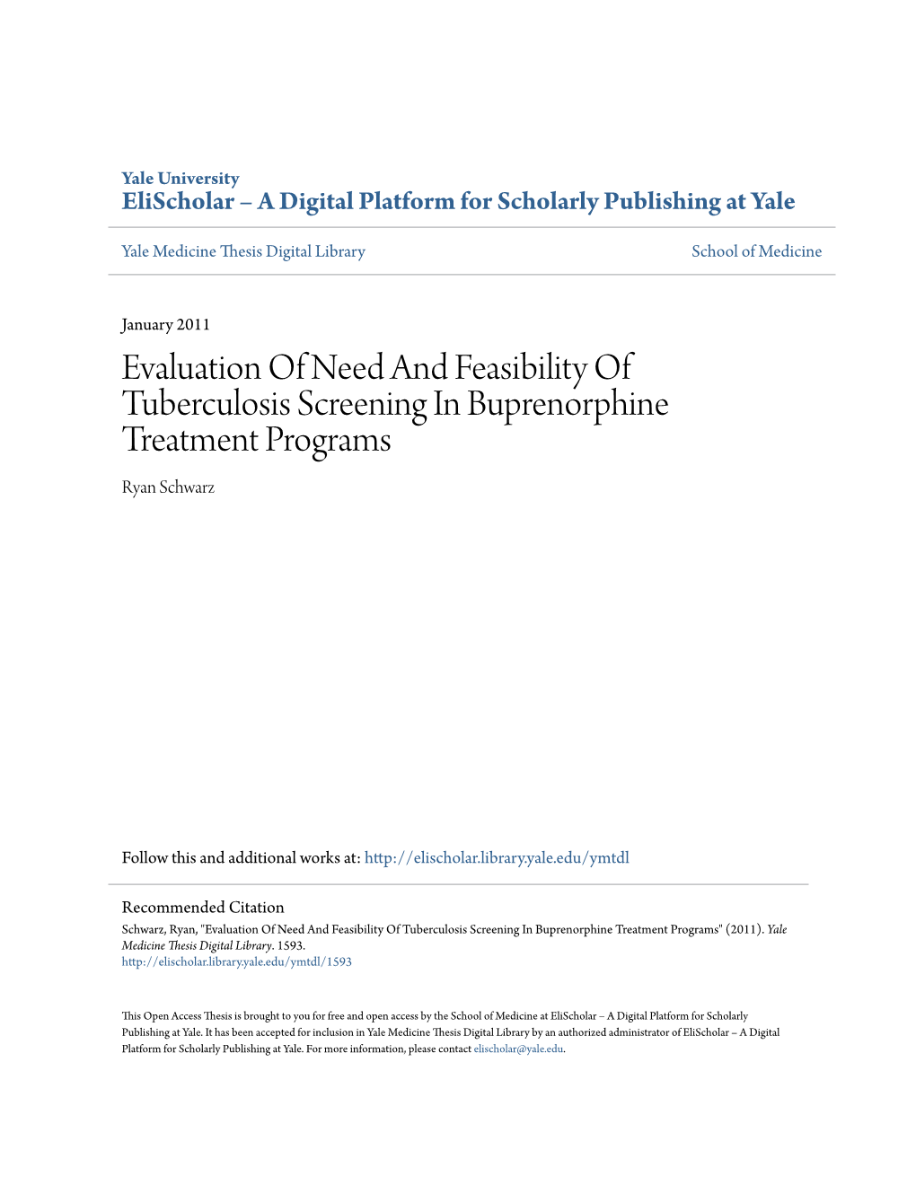 Evaluation of Need and Feasibility of Tuberculosis Screening in Buprenorphine Treatment Programs Ryan Schwarz