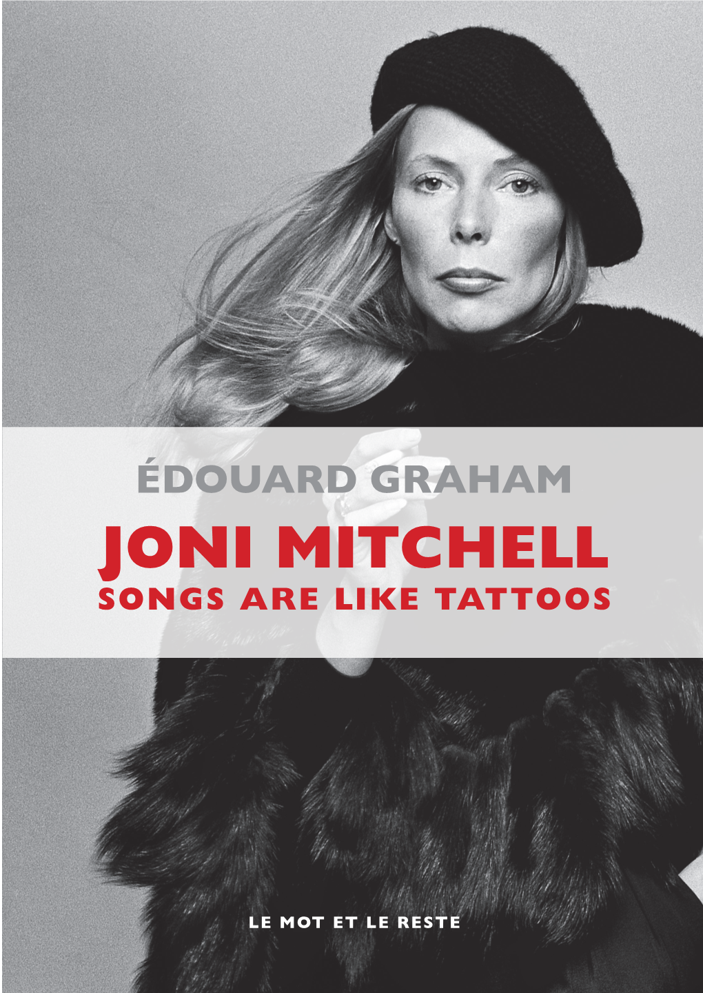 Joni Mitchell, Songs Are Like Tattoos