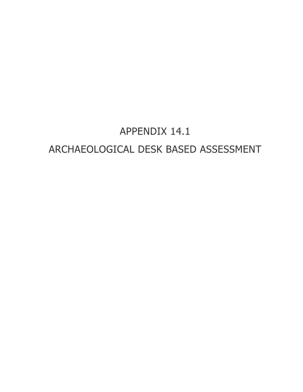 Appendix 14.1 Archaeological Desk Based Assessment