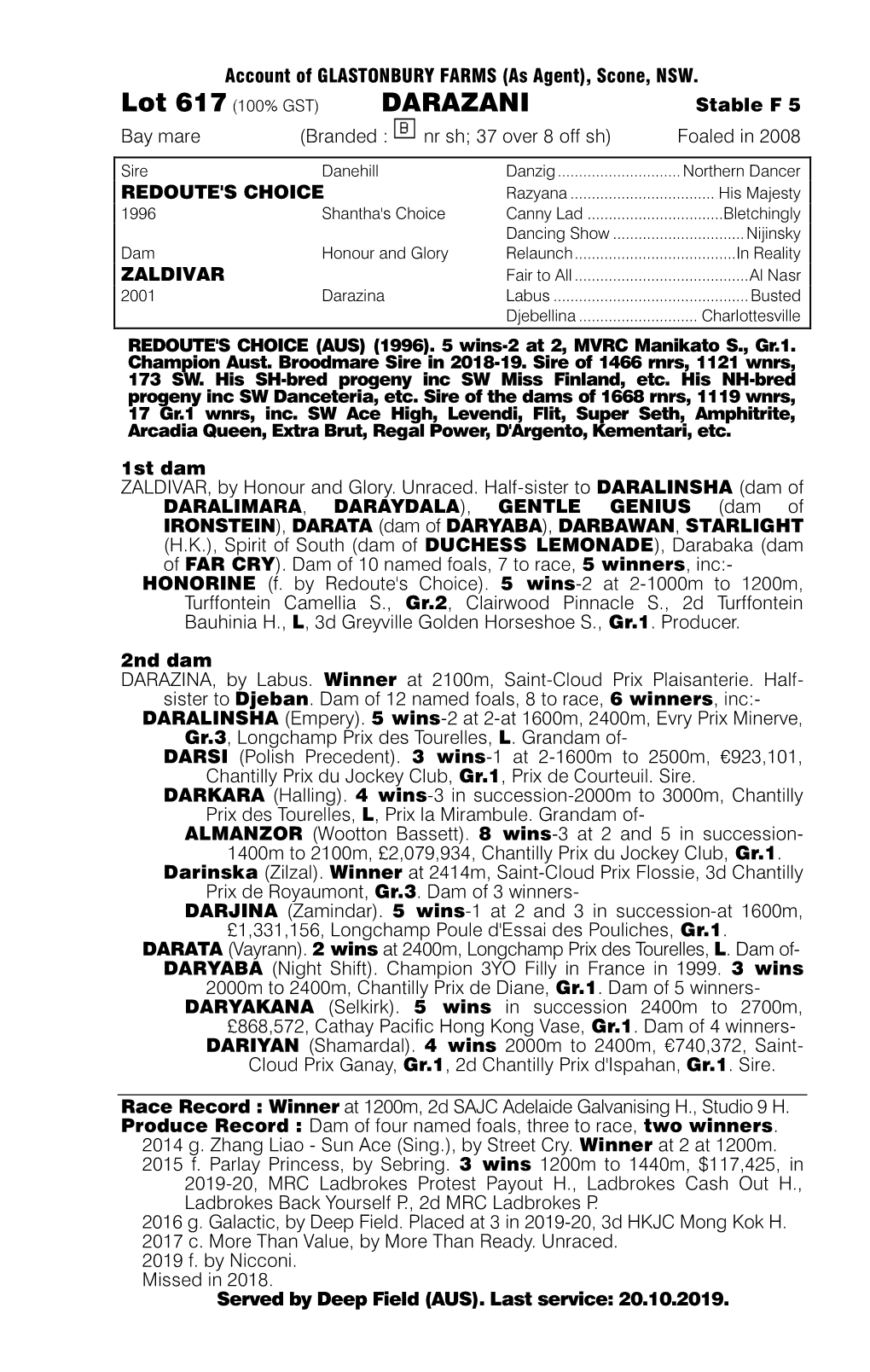 DARAZANI Stable F 5 Bay Mare (Branded : Nr Sh; 37 Over 8 Off Sh) Foaled in 2008