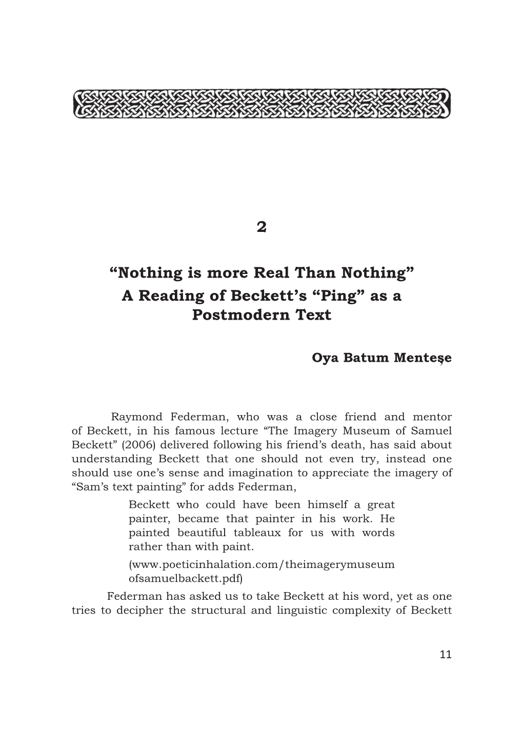 2 “Nothing Is More Real Than Nothing” a Reading of Beckett's