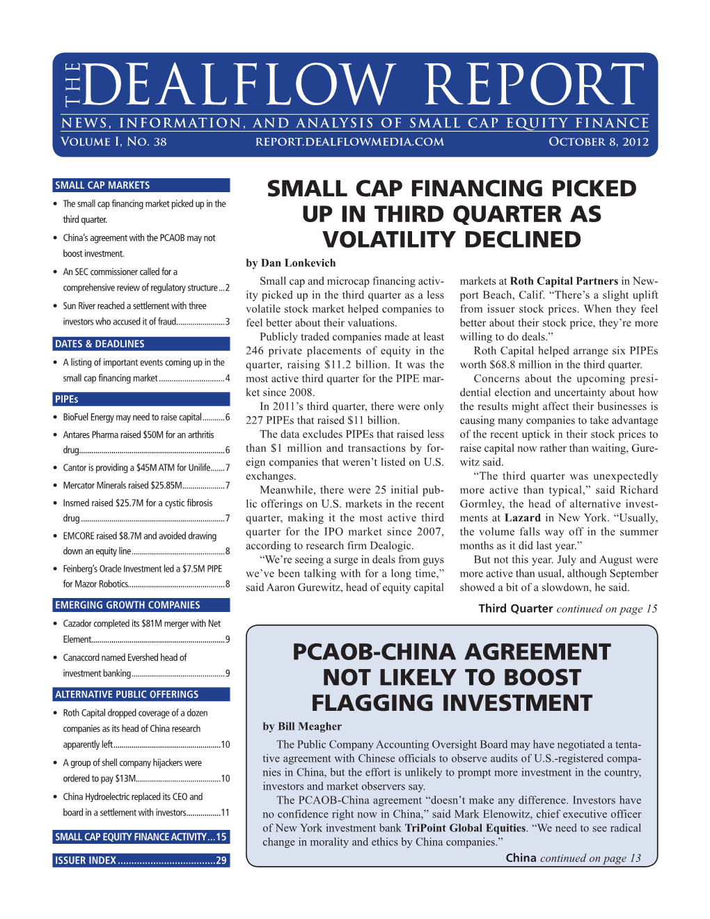 Dealflow Report the NEWS, INFORMATION, and ANALYSIS of SMALL CAP EQUITY FINANCE Volume I, No