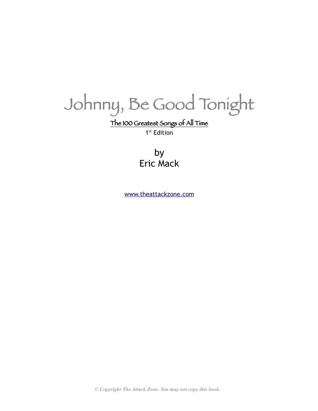 Johnny, Be Good Tonight – the 100 Greatest Songs of All Time