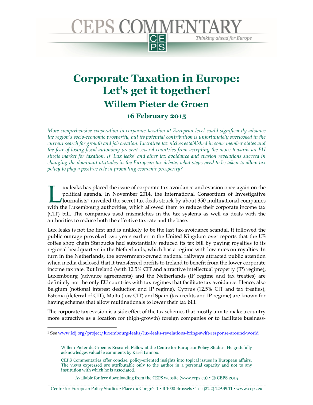 Corporate Taxation in Europe: Let's Get It Together! Willem Pieter De Groen 16 February 2015