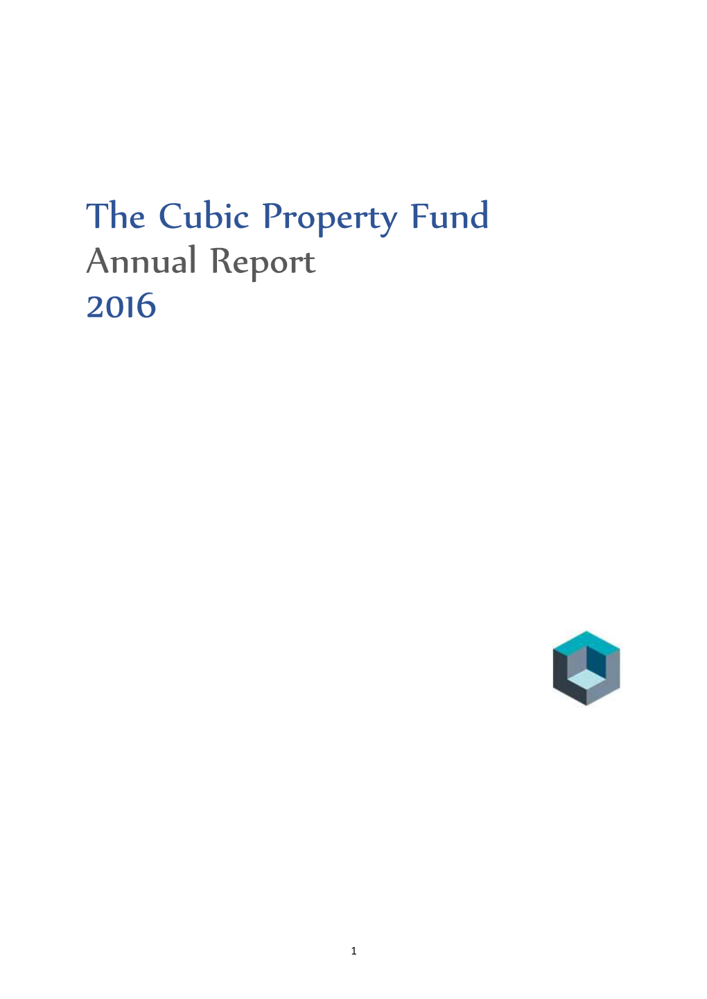 The Cubic Property Fund Annual Report 2016