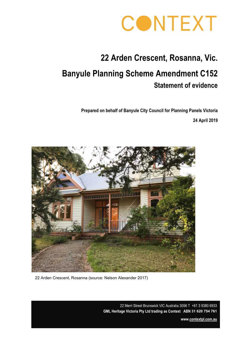 22 Arden Crescent, Rosanna, Vic. Banyule Planning Scheme Amendment C152 Statement of Evidence
