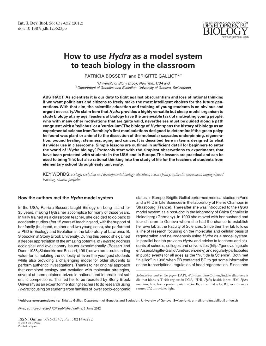 How to Use Hydra As a Model System to Teach Biology in the Classroom PATRICIA BOSSERT1 and BRIGITTE GALLIOT*,2