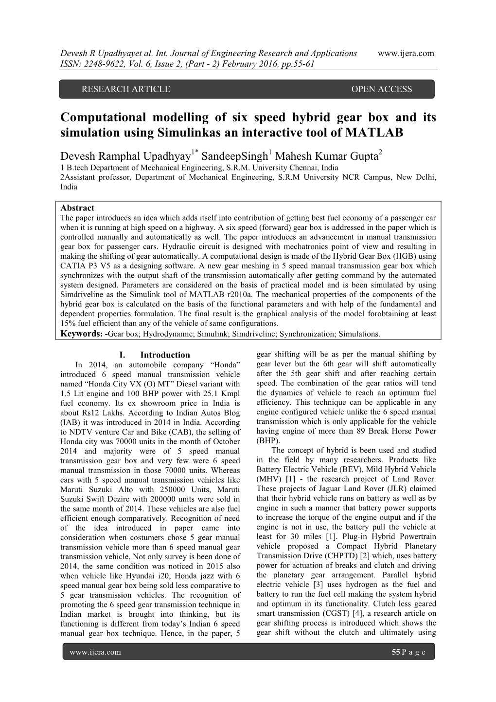 Computational Modelling of Six Speed Hybrid Gear Box and Its Simulation Using Simulinkas an Interactive Tool of MATLAB