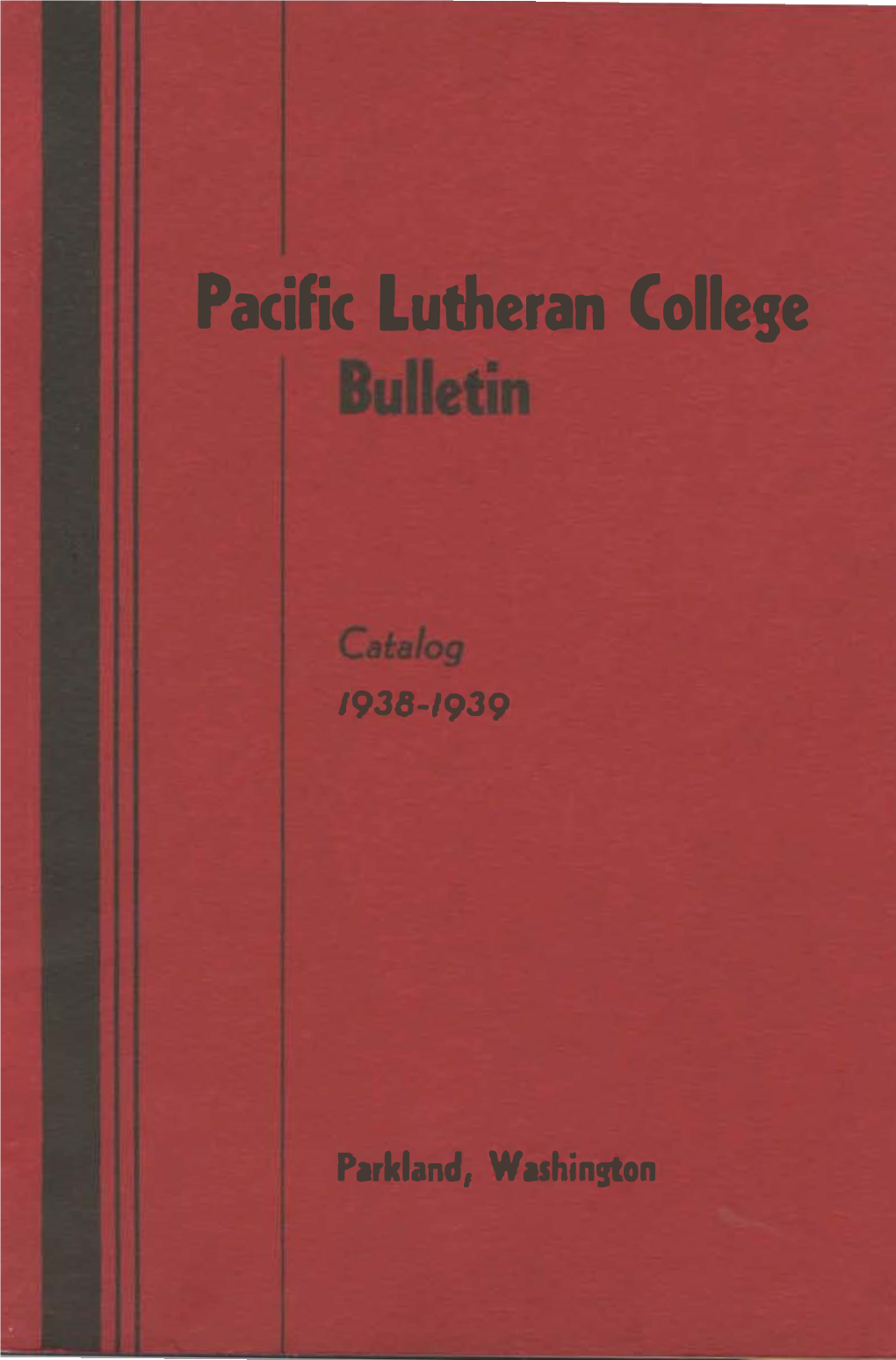 Pacific Lutheran College Bulletin