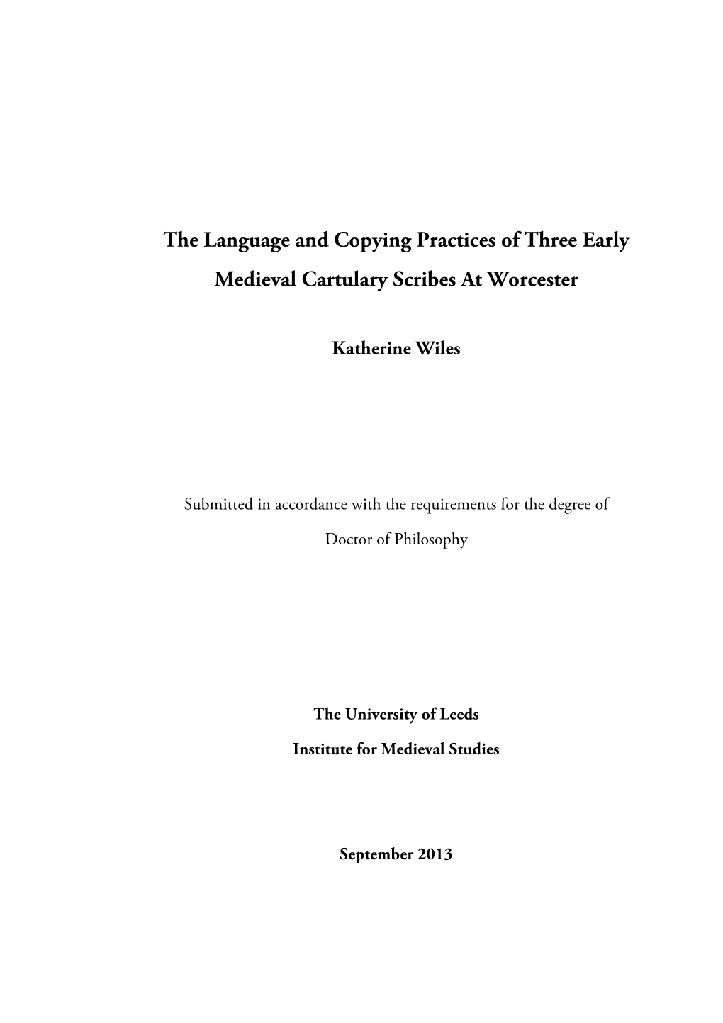 The Language and Copying Practices of Three Early Medieval Cartulary Scribes at Worcester