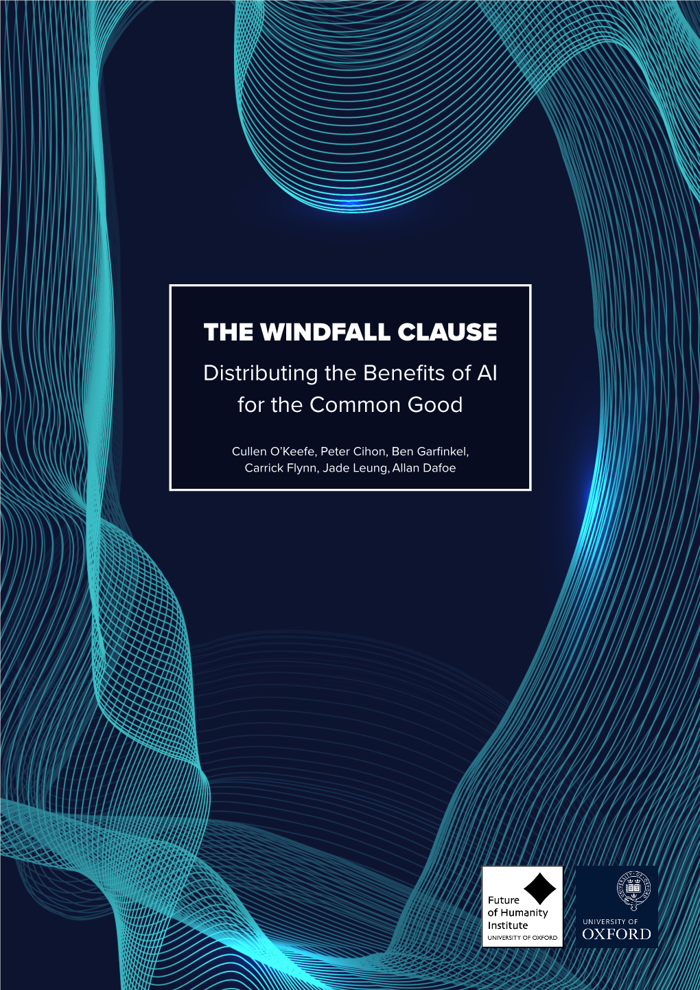 THE WINDFALL CLAUSE Distributing the Benefits of AI for the Common Good