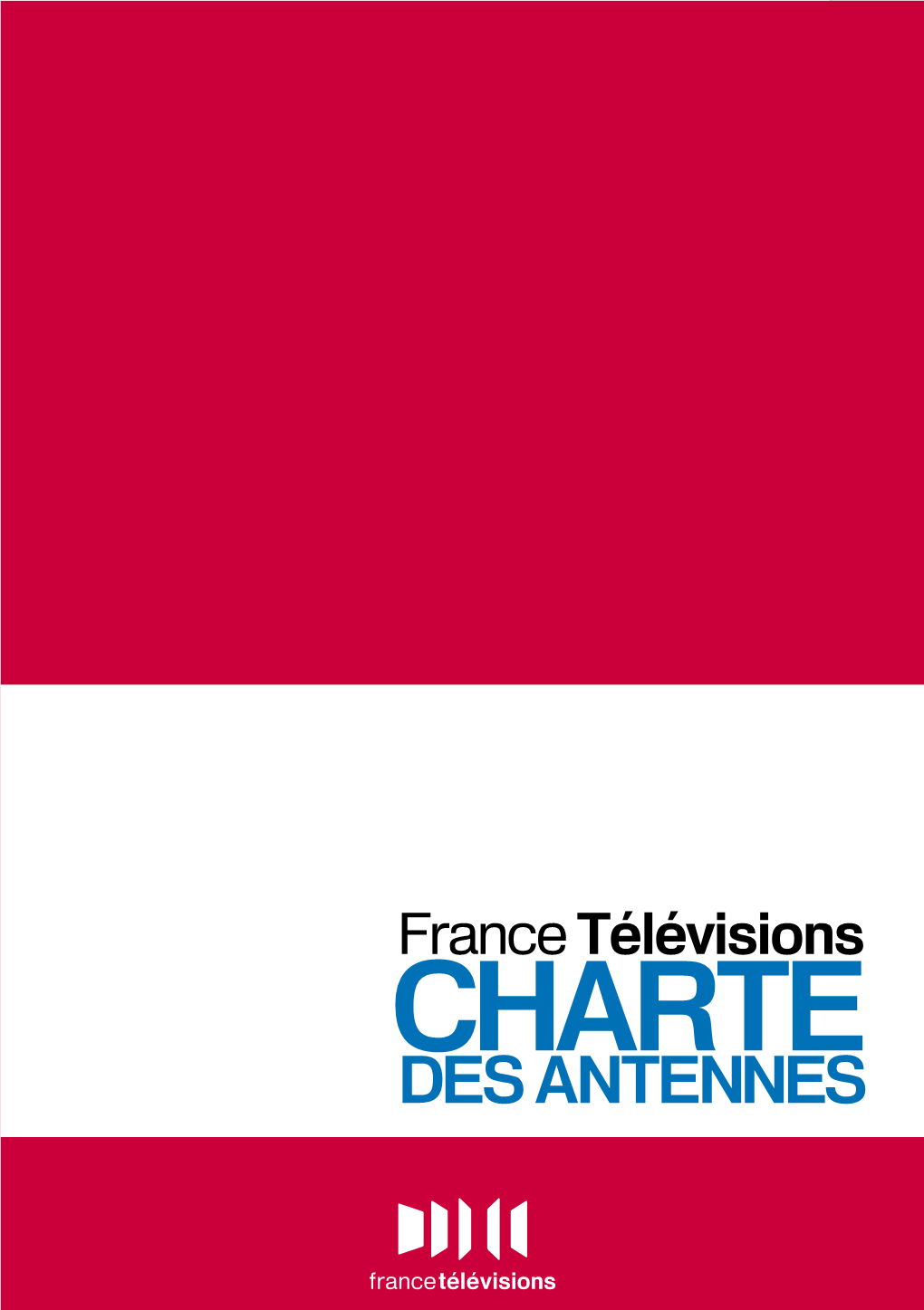 Charte Des Antennes De France Télévisions 1 Té E Té Le Au Centre De L Évision Pub L Éspec 1