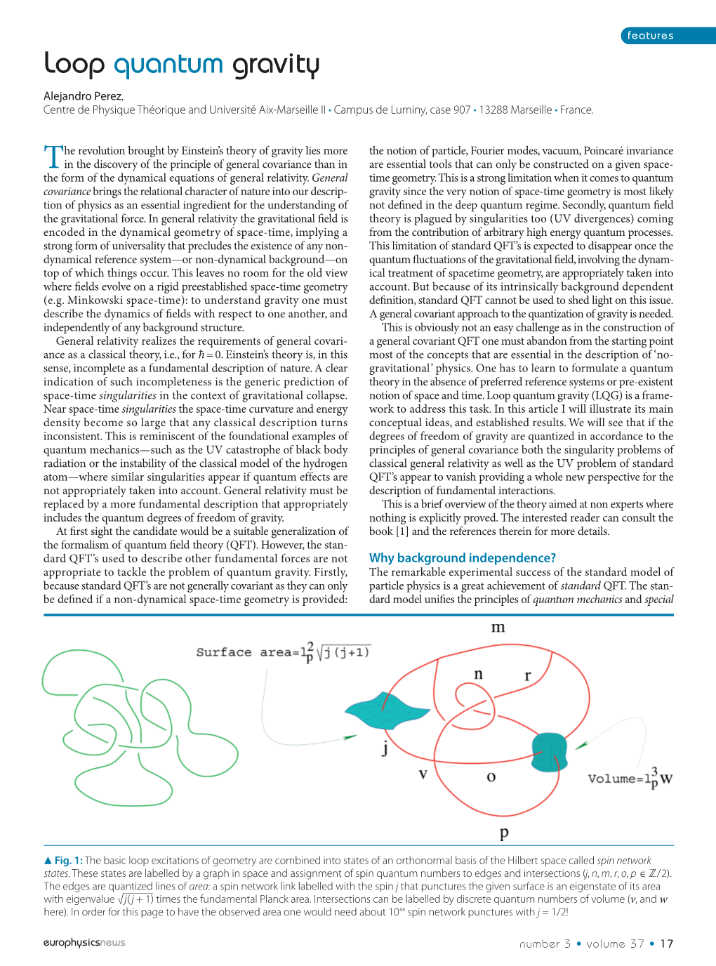 Loop Quantum Gravity Alejandro Perez, Centre De Physique Théorique and Université Aix-Marseille II • Campus De Luminy, Case 907 • 13288 Marseille • France