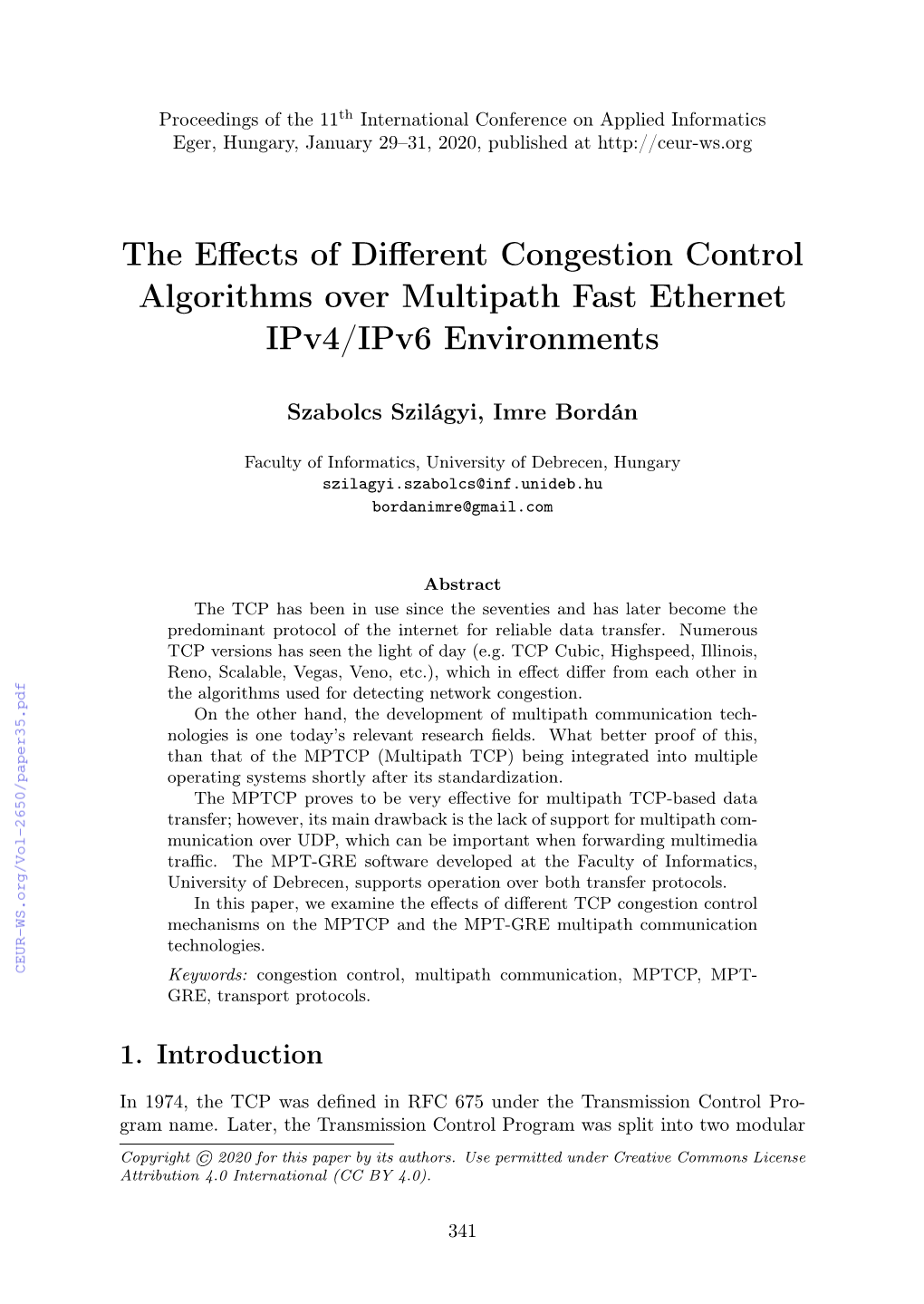 The Effects of Different Congestion Control Algorithms Over Multipath Fast Ethernet Ipv4/Ipv6 Environments