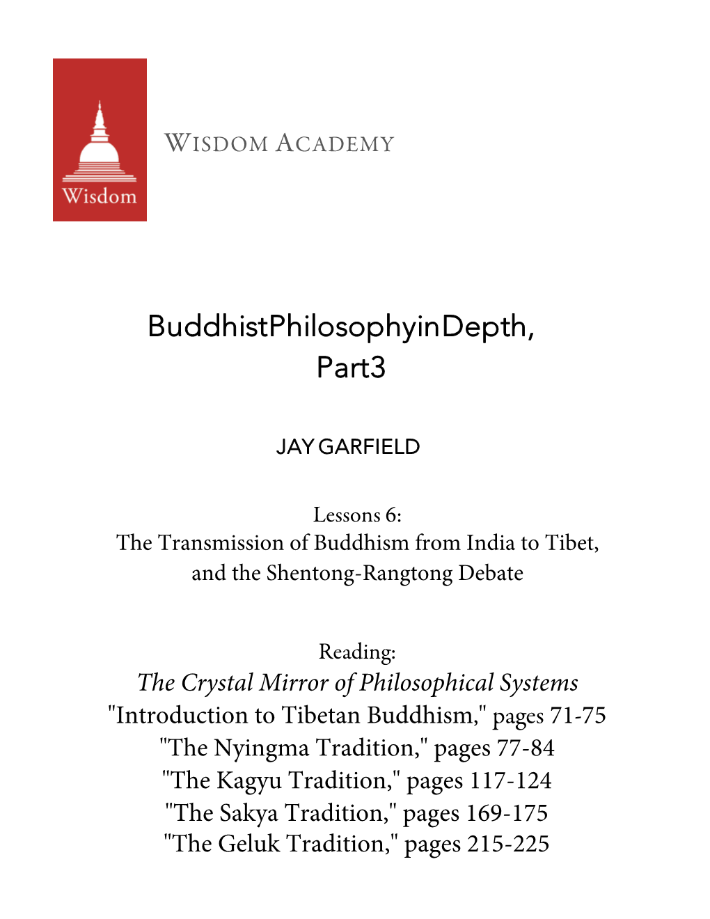 Buddhist Philosophy in Depth, Part 3