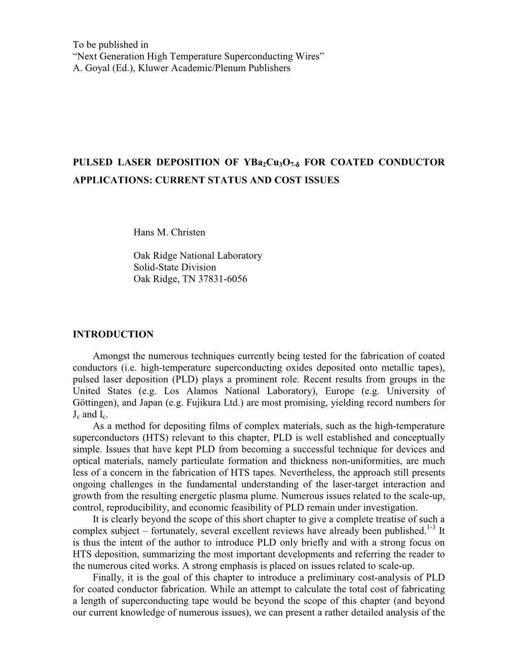 Next Generation High Temperature Superconducting Wires” A