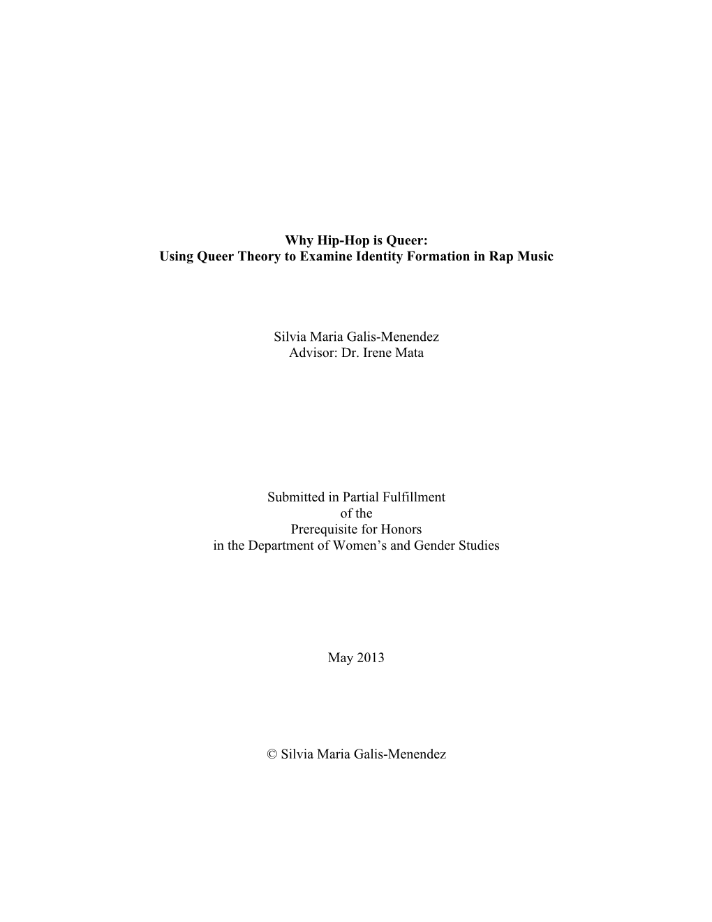 Why Hip-Hop Is Queer: Using Queer Theory to Examine Identity Formation in Rap Music