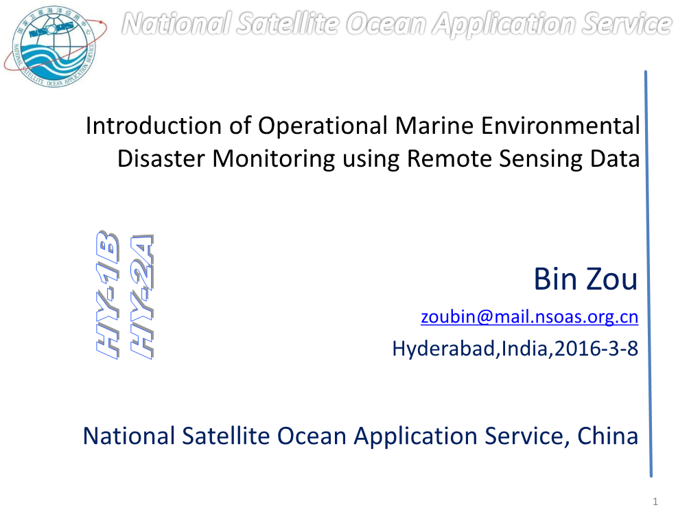 Collecting Remote Sensing Data • Analysis of the Satellite Data • Information Release • Improve the Efficiency of Decision Making and Cleaning