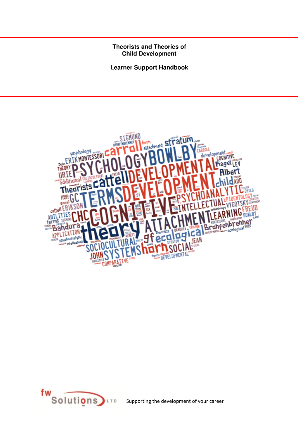 Theorists and Theories of Child Development Learner Support Handbook