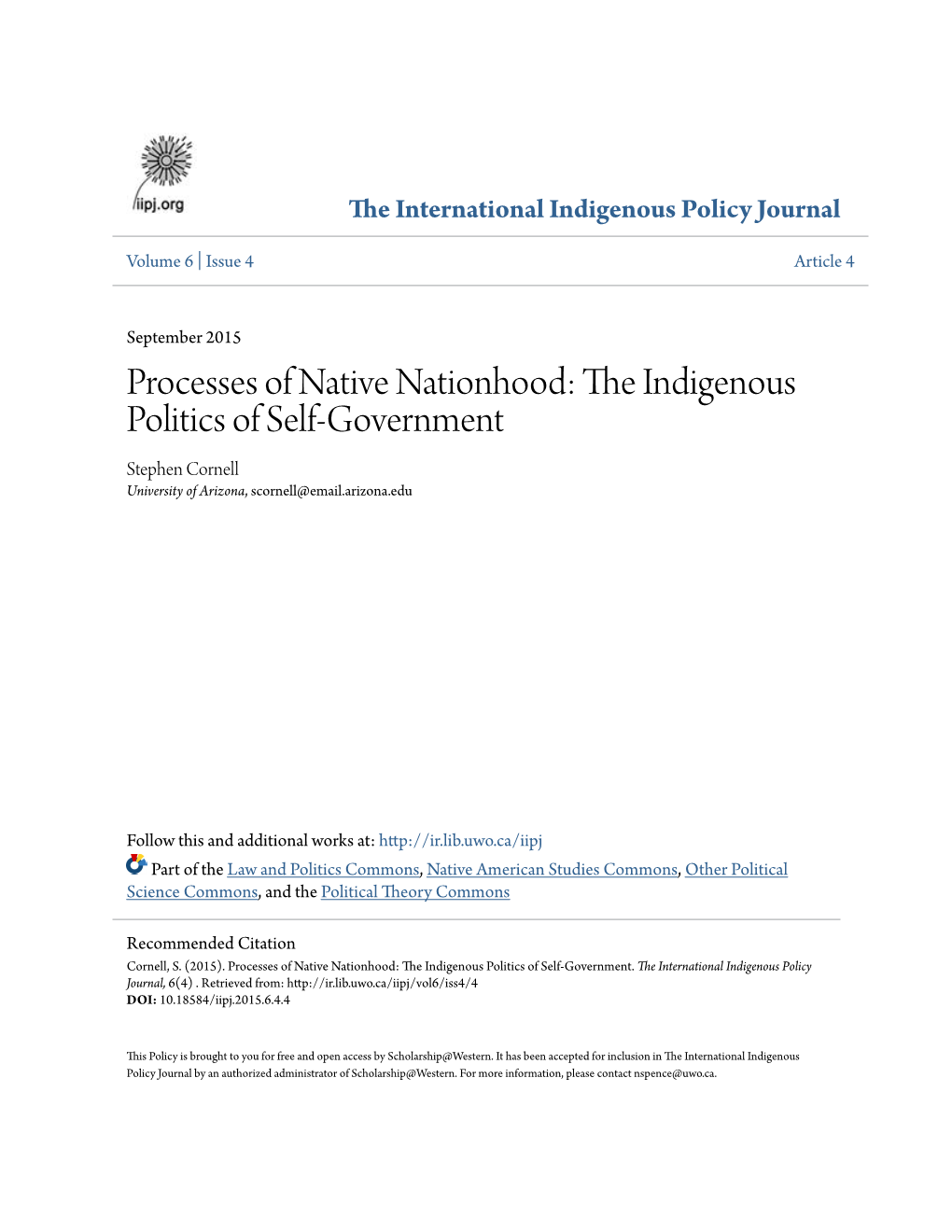 Processes of Native Nationhood: the Ndii Genous Politics of Self-Government Stephen Cornell University of Arizona, Scornell@Email.Arizona.Edu