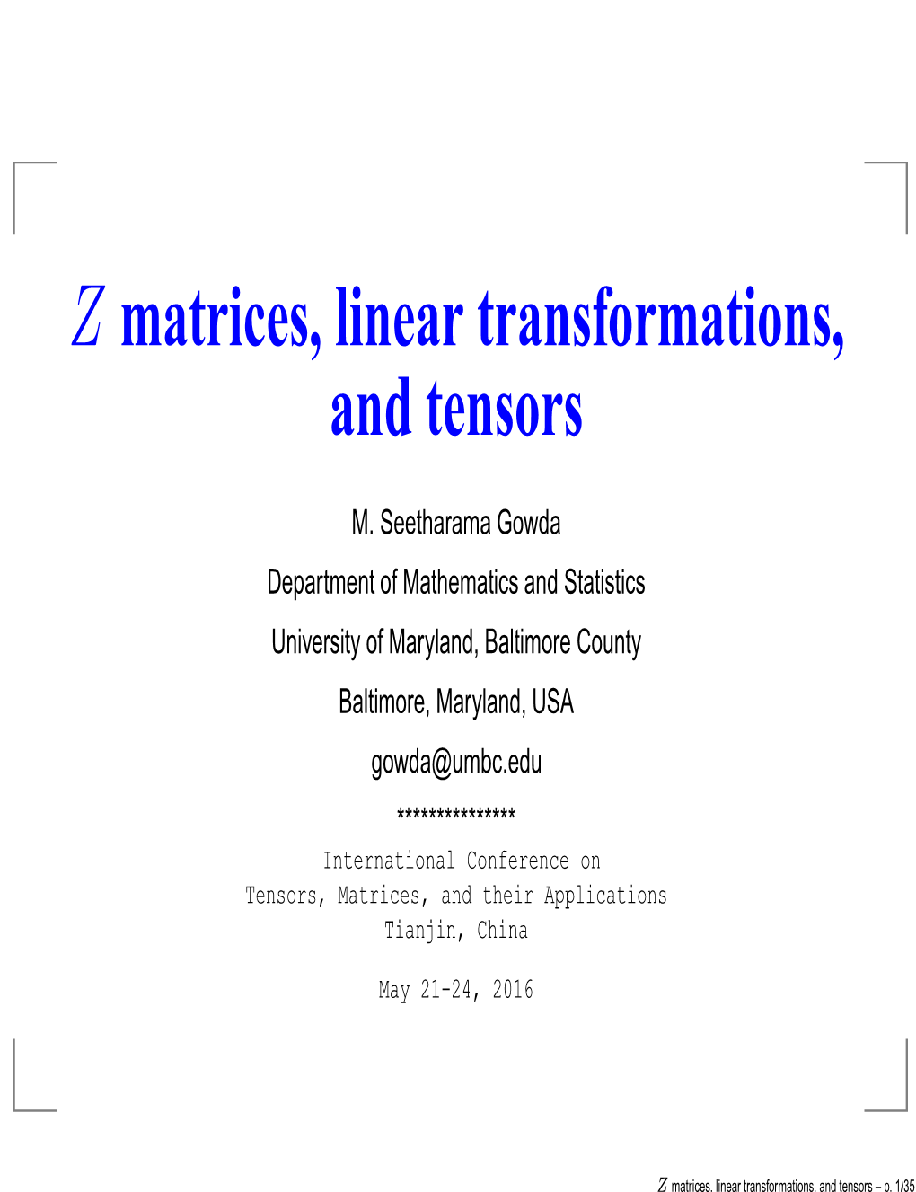 Z Matrices, Linear Transformations, and Tensors